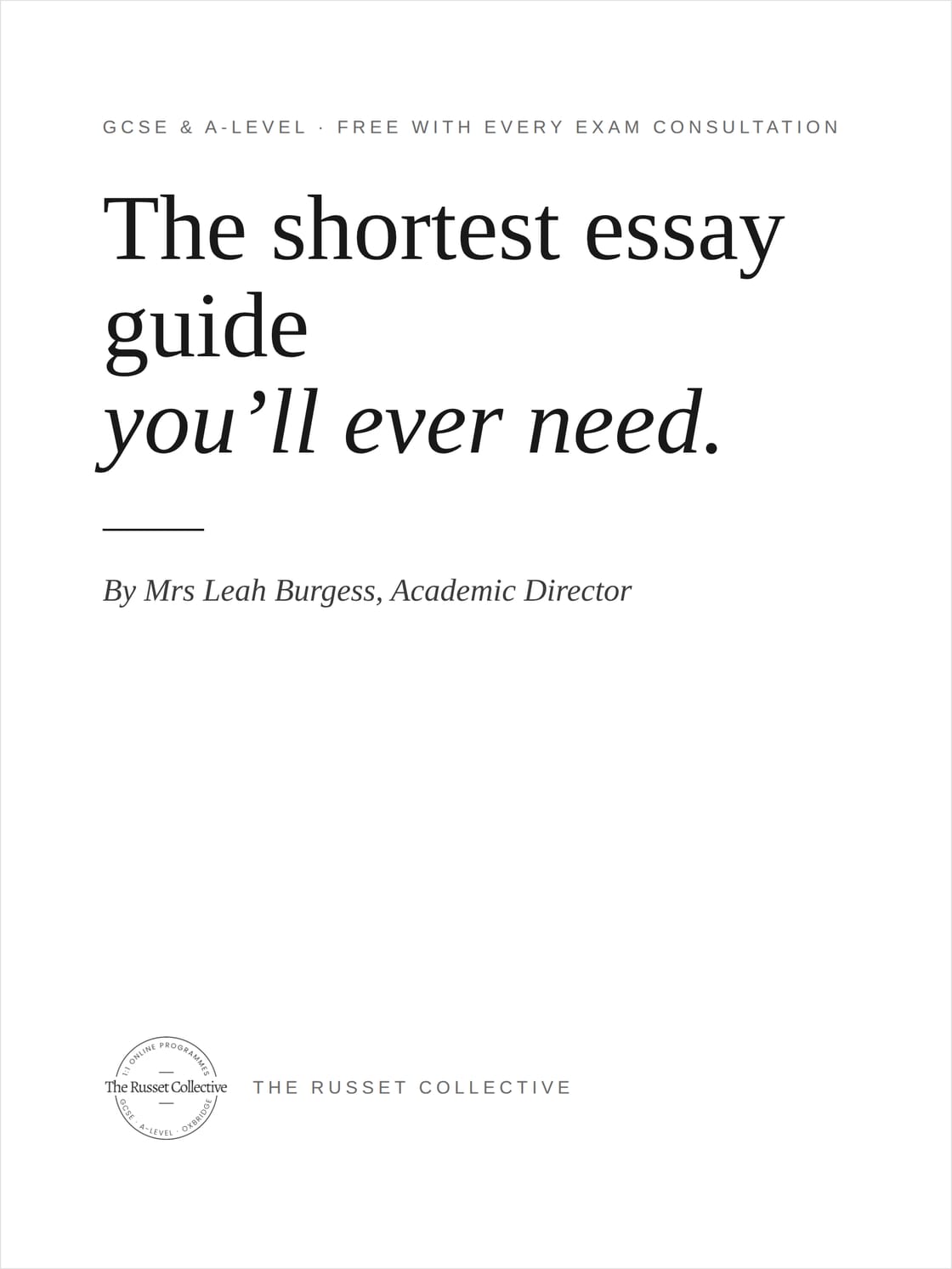 The cover of The shortest essay guide you'll ever need, by Mrs Leah Burgess